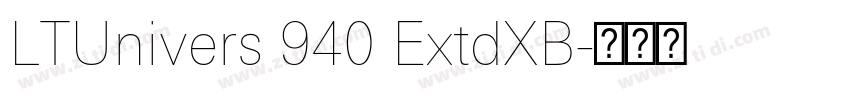 LTUnivers 940 ExtdXB字体转换 LTUnivers 940 ExtdXB字体转换